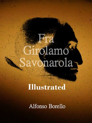 cover image of Fra Girolamo Savonarola Illustrated